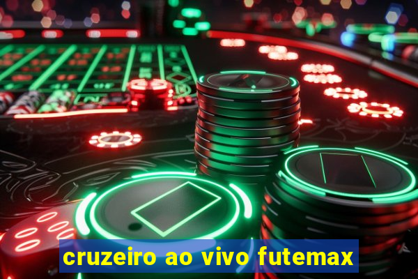 cruzeiro ao vivo futemax